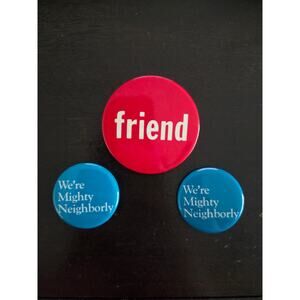 3 Vintage 1970s-80s “Friend” & “Mighty Neighborly” Promo Pinback Buttons